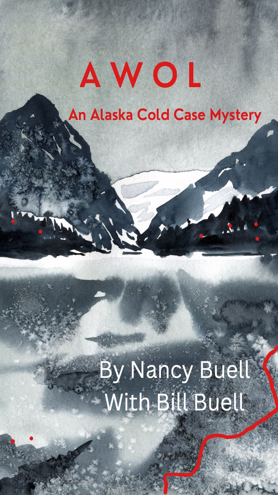 AWOL - An Alaska Cold Case Mystery by Nancy Buell