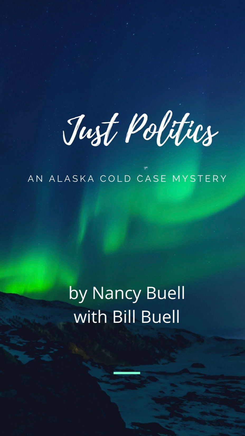 An Alaska Cold Case Mystery - Just Politics Purchase Page
